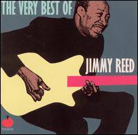 Jimmy Reed : The Very Best of Jimmy Reed